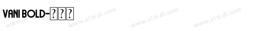 Vani Bold字体转换